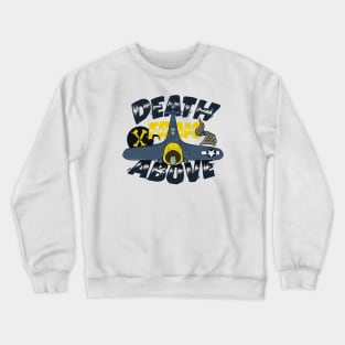 Death From Above Crewneck Sweatshirt